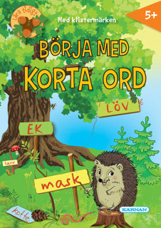 Kärnan - BÖRJA MED KORTA ORD 5+