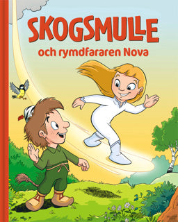 SKOGSMULLE OCH RYMDFARAREN NOVA