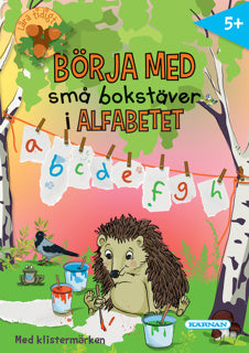Kärnan - BÖRJA MED SMÅ BOKSTÄVER I ALFABETET