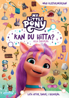Kärnan - MY LITTLE PONY KAN DU HITTA? ALLA SAKERNA