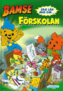 BAMSE: JAG LÄR MIG OM ... FÖRSKOLAN