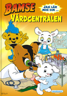 BAMSE: JAG LÄR MIG OM ... VÅRDCENTRALEN