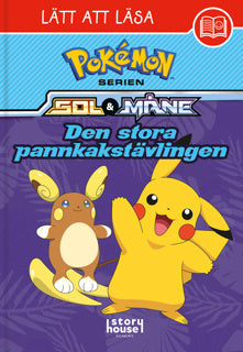 LÄTT ATT LÄSA - POKEMON DEN STORA PANNKAKSTÄVLINGE
