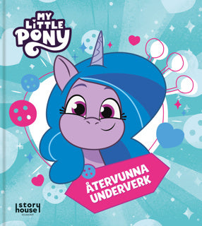 MY LITTLE PONY ÅTERVUNNA UNDERVERK