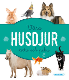 TITTA OCH PEKA VÅRA HUSDJUR