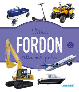 TITTA OCH PEKA VÅRA FORDON