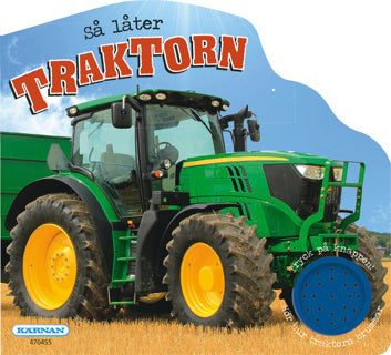 SÅ LÅTER TRAKTORN