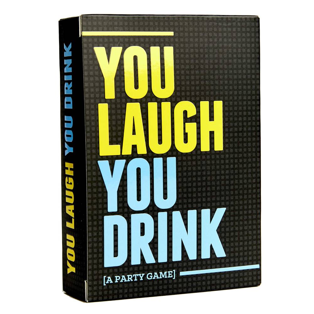 You Laugh, You Drink